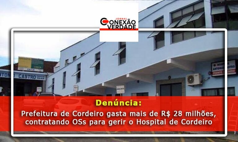 Prefeitura de Cordeiro gasta R$ 28 milhões contratando organizações sociais